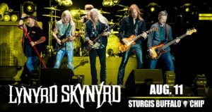 Photo of the band consisting of five men, yellow highlights, with white text that says Lynyrd Skynyrd August 11 Sturgis Buffalo Chip