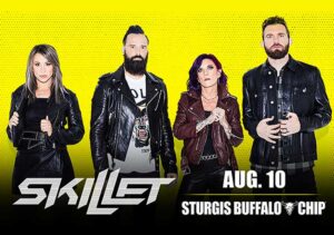 Photo of the band showing two men and two women, yellow highlights, with Skillet, August 10, Sturgis Buffalo Chip in white text.
