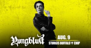 Black and white photo of the performer, yellow highlights, with Youngblud, August 14, Sturgis Buffalo Chip in white text.
